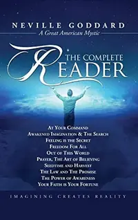 Neville Goddard: The Complete Reader — photo 2