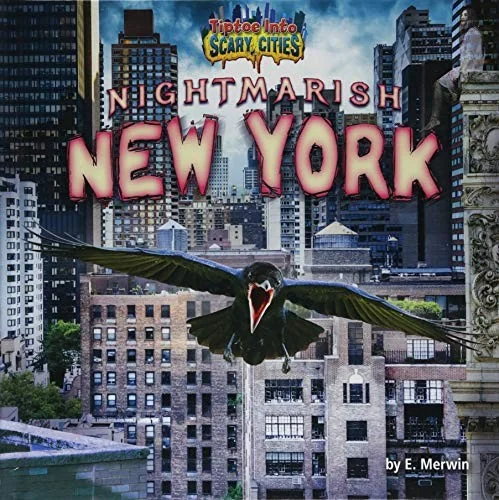 Nightmarish New York Merwin, E