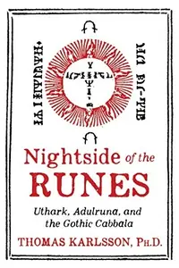Nightside of the Runes: Uthark, Adulruna, and the Gothic Cabbala — photo 2