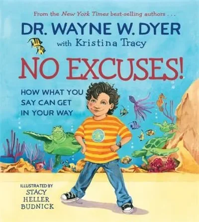 No Excuses!: How What You Say Can Get in Your Way — dewey-pub:Hay House