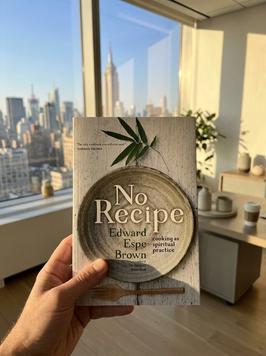 No Recipe: Cooking as Spiritual Practice — photo 2