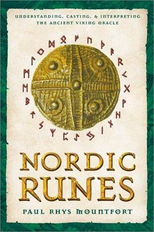 Nordic Runes: Understanding, Casting, and Interpreting the Ancient Viking Oracle (Original)