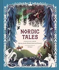 Nordic Tales: Folktales from Norway, Sweden, Finland, Iceland, and Denmark Chronicle Books — photo 2