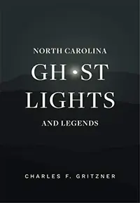 North Carolina Ghost Lights and Legends — photo 2