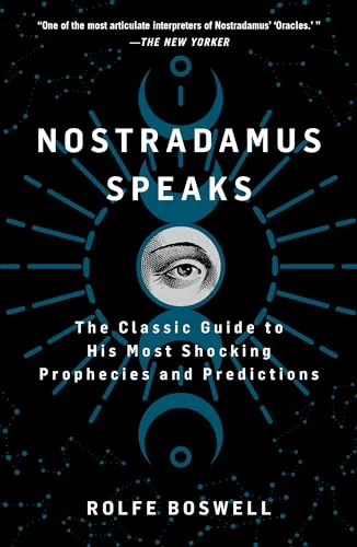 Nostradamus Speaks: The Classic Guide to His Most Shocking Prophecies and Predictions — photo 3