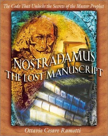 Nostradamus: The Lost Manuscript: The Code That Unlocks the Secrets of the Master Prophet — photo 3