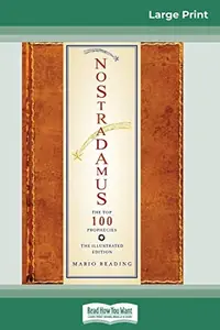 Nostradamus: The Top 100 Prophecies: The Illustrated Edition (16pt Large Print Edition) — photo 2