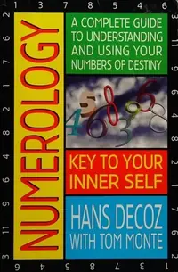 Numerology: A Complete Guide to Understanding and Using Your Numbers of Destiny, Key to Your Inner Self — photo 2