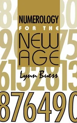 Numerology for the New Age (Revised)