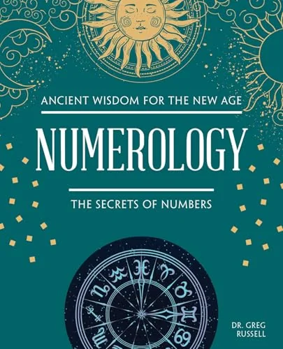 Numerology: The Secrets of Numbers