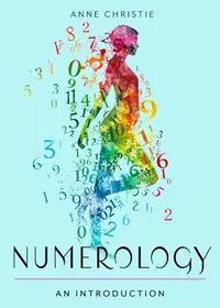 Numerology: Your Plain & Simple Guide to Numbers, Names, and Destiny Christie, Anne — photo 2