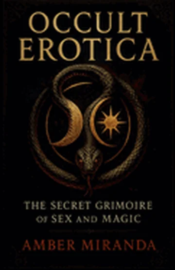Occult Erotica: The Secret Grimoire of Sex and Magic — photo 3