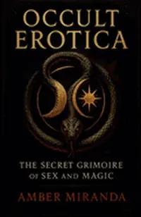 Occult Erotica: The Secret Grimoire of Sex and Magic — photo 2
