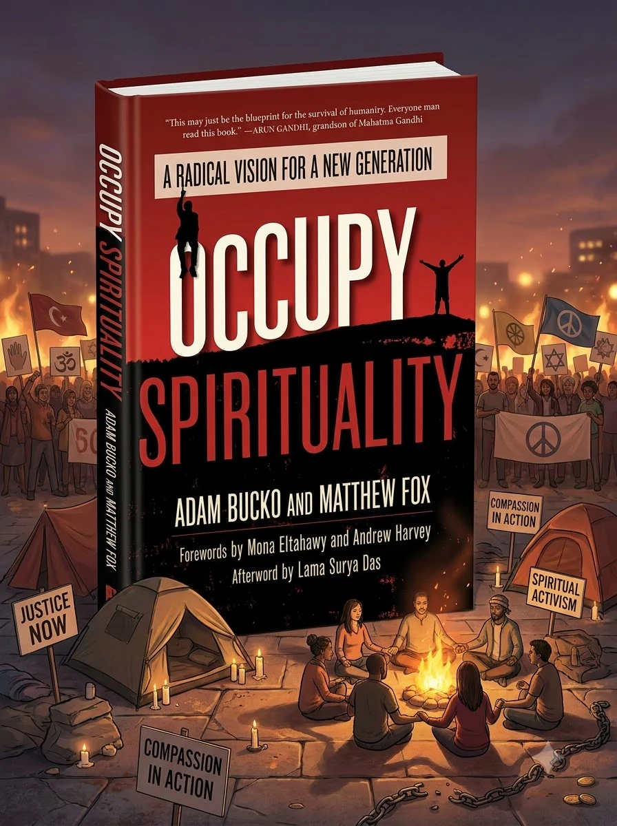Occupy Spirituality: A Radical Vision for a New Generation Bucko, Adam