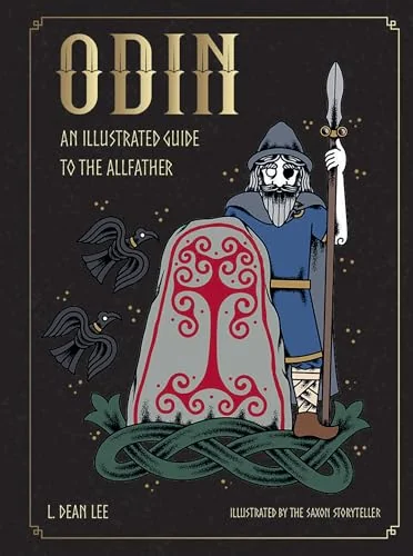 Odin: An Illustrated Guide to the Allfather Lee, L Dean