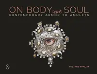 On Body and Soul: Contemporary Armor to Amulets — photo 2