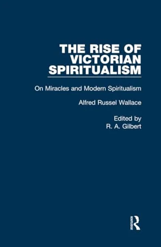 On Miracles&Mod Spiritualsm V5 Wallace, Alfred Russel