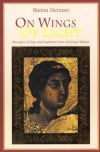 On Wings of Light: Messages of Hope and Inspiration from Archangel Michael — photo 2