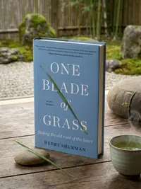 One Blade of Grass: Finding the Old Road of the Heart, a Zen Memoir — photo 1