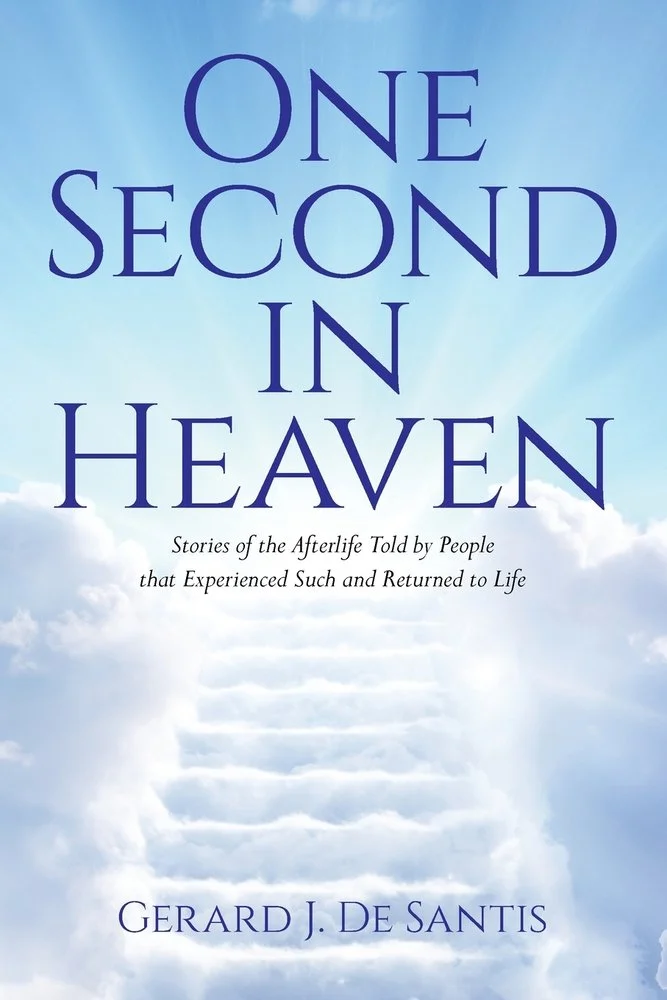One Second in Heaven: Stories of the afterlife told by people that experienced such and returned to life — photo 2