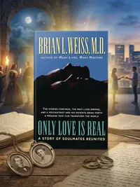 Only Love Is Real: A Story of Soulmates Reunited — photo 1