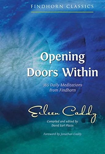 Opening Doors Within: 365 Daily Meditations from Findhorn (Edition, New) — photo 3