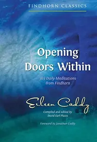 Opening Doors Within: 365 Daily Meditations from Findhorn (Edition, New) — photo 2