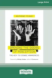 Opening the Doors of Perception: The Key to Cosmic Awareness (16pt Large Print Edition) — photo 2