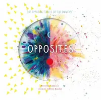 Opposites: The Opposing Forces of the Universe Mariño, Soledad Romero — photo 2