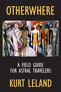 Otherwhere: A Field Guide for Astral Travelers — photo 2