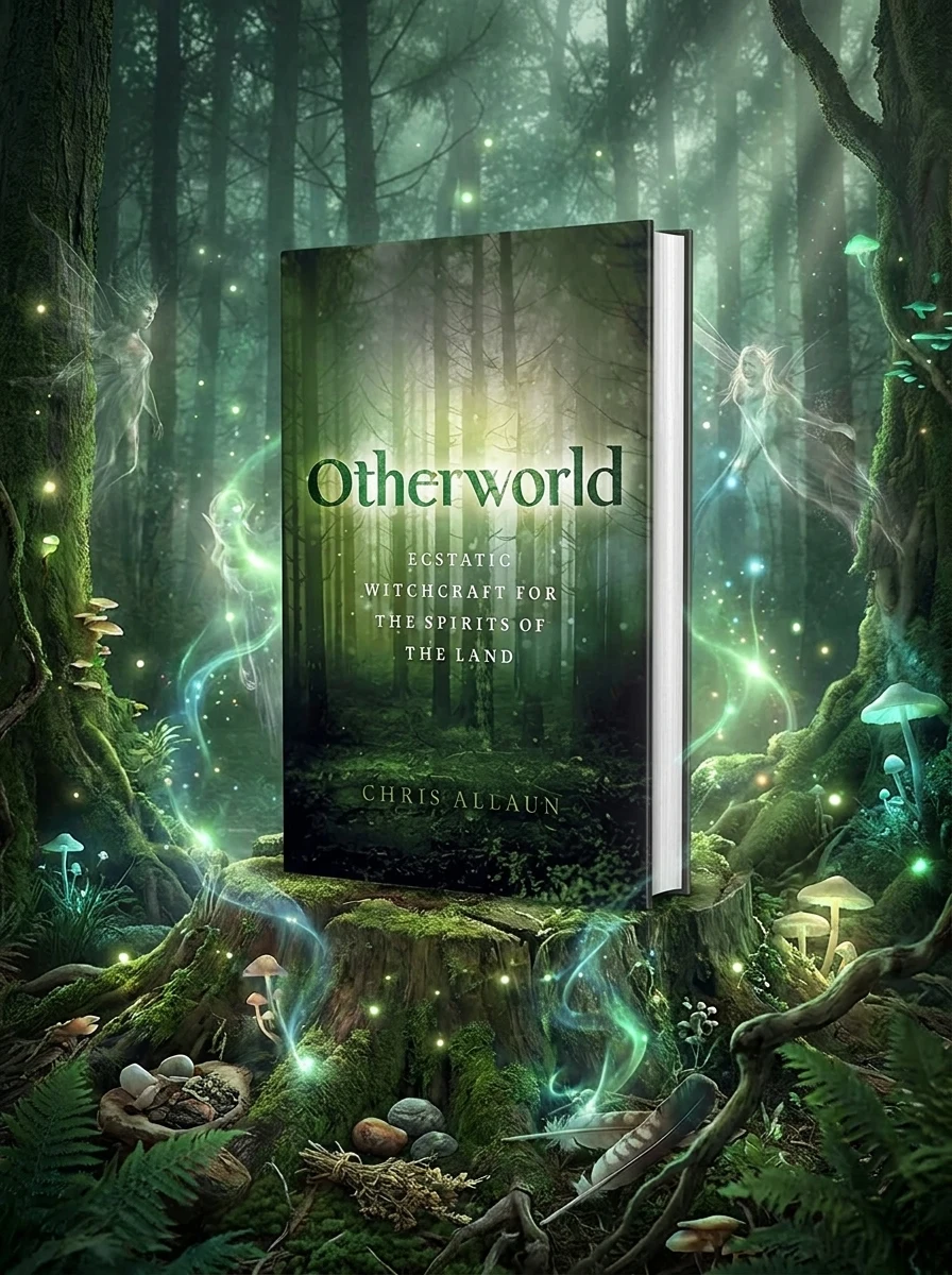 Otherworld: Ecstatic Witchcraft for the Spirits of the Land