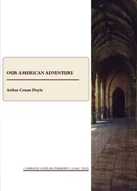 Our American Adventure Doyle, Arthur Conan — photo 2