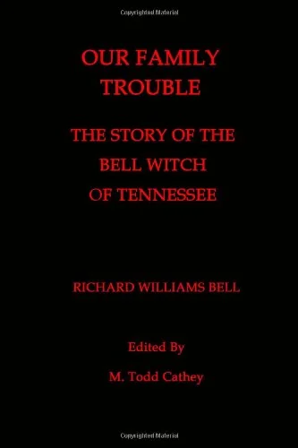 Our Family Trouble: The Story of the Bell Witch of Tennessee — photo 3