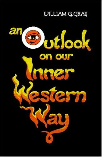 Outlook on Our Inner Western Way Gray, William G