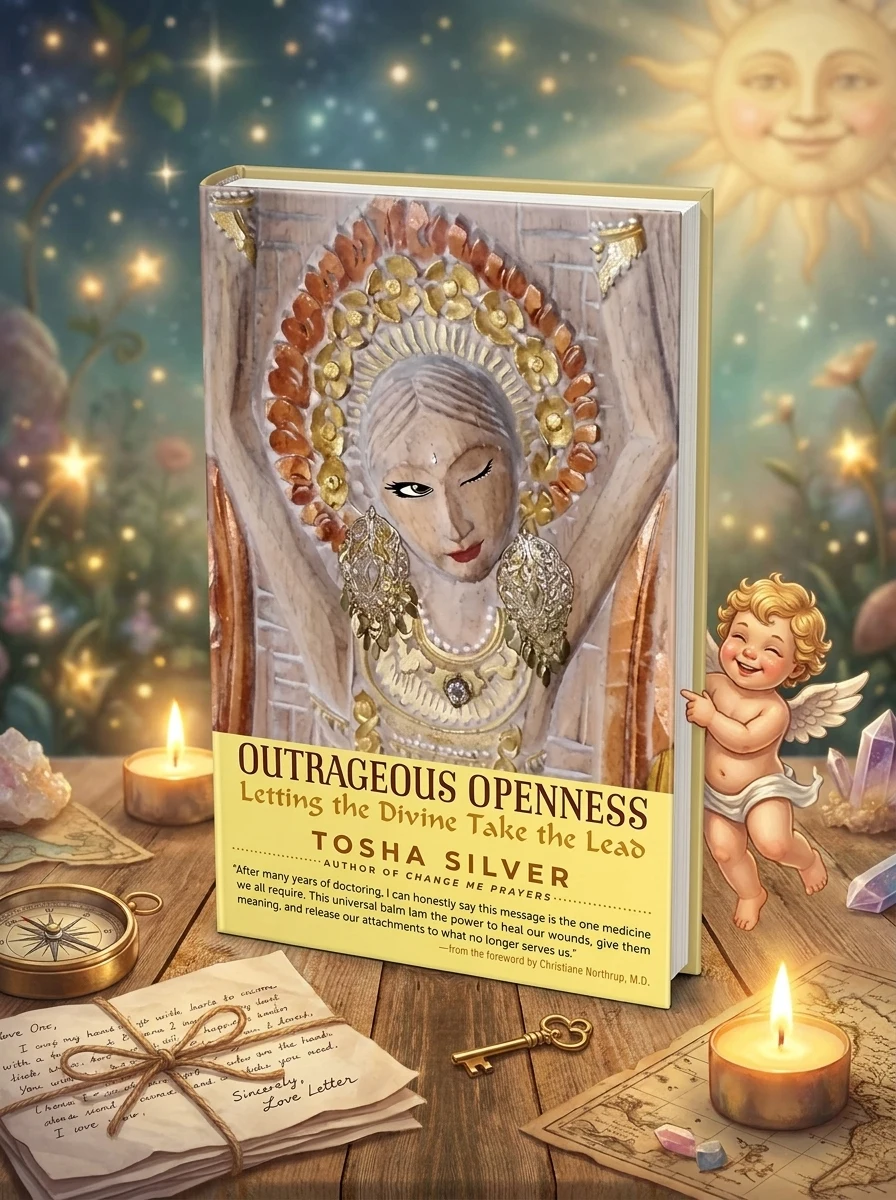 Outrageous Openness: Letting the Divine Take the Lead by Silver, Tosha