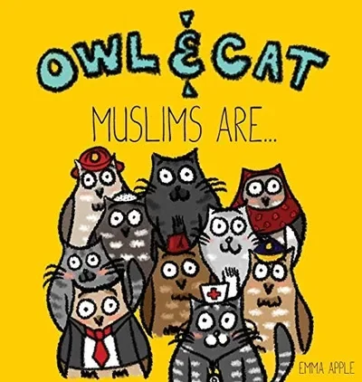 Owl & Cat: Muslims Are... Apple, Emma — dewey-pub:Moon Books