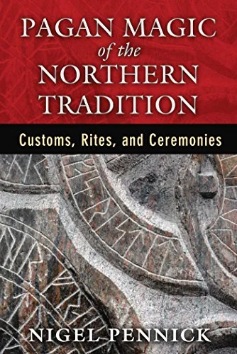 Pagan Magic of the Northern Tradition: Customs, Rites, and Ceremonies — photo 3