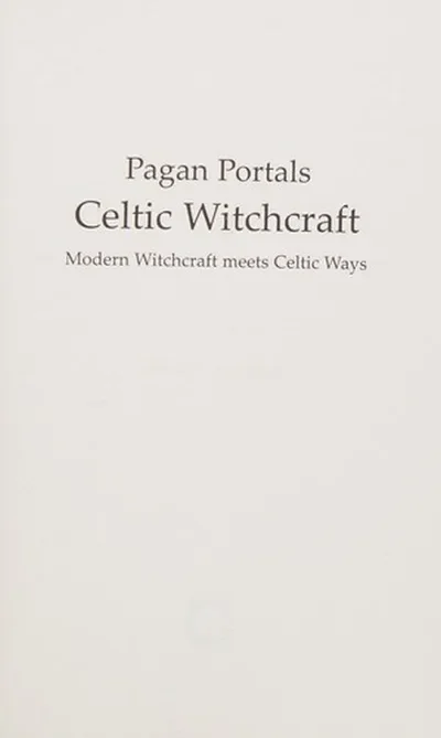 Pagan Portals - Celtic Witchcraft — dewey-133
