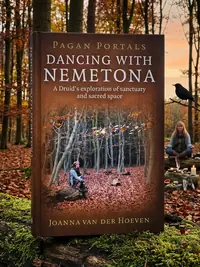 Pagan Portals: Dancing with Nemetona: A Druid's Exploration of Sanctuary and Sacred Space — photo 1