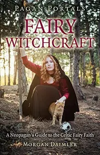 Pagan Portals: Fairy Witchcraft — photo 2