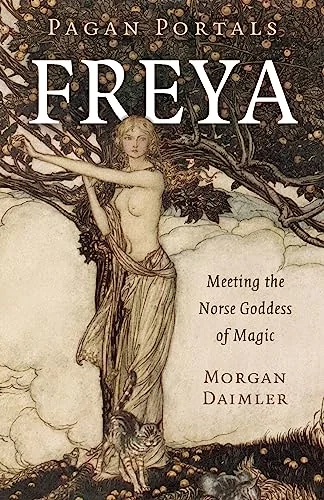 Pagan Portals - Freya: Meeting the Norse Goddess of Magic — photo 3