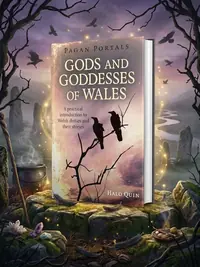 Pagan Portals - Gods and Goddesses of Wales: A Practical Introduction to Welsh Deities and Their Stories — photo 1