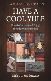 Pagan Portals - Have a Cool Yule — photo 2