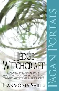 Pagan Portals: Hedge Witchcraft — photo 2
