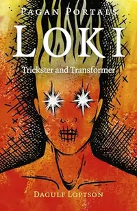 Pagan Portals - Loki: Trickster and Transformer — photo 2