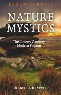 Pagan Portals - Nature Mystics — photo 2