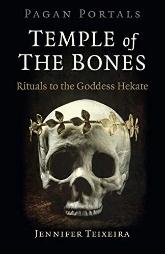 Pagan Portals - Temple of the Bones: Rituals to the Goddess Hekate — photo 3