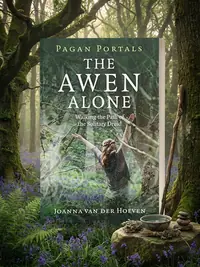 Pagan Portals - The Awen Alone: Walking the Path of the Solitary Druid — photo 1