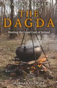 Pagan Portals - The Dagda: Meeting the Good God of Ireland — photo 2