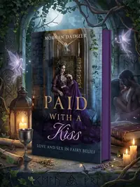 Paid with a Kiss: Love and Sex in Fairy Belief — photo 1